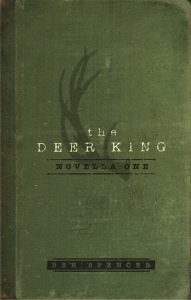 The Deer King Novella One